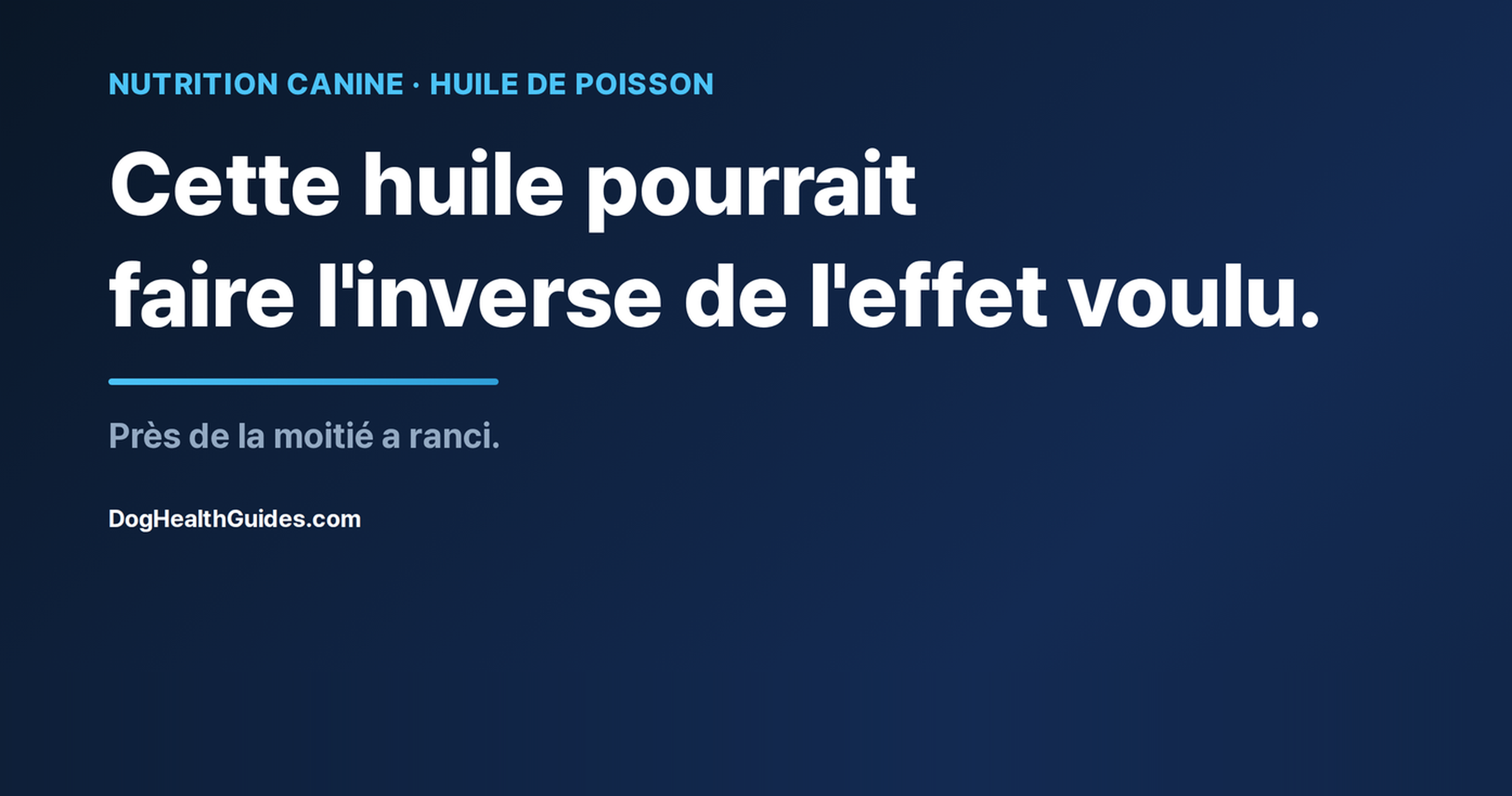 Flacon d'huile de poisson à côté d'une gamelle, illustrant le risque de rancissement des compléments oméga-3