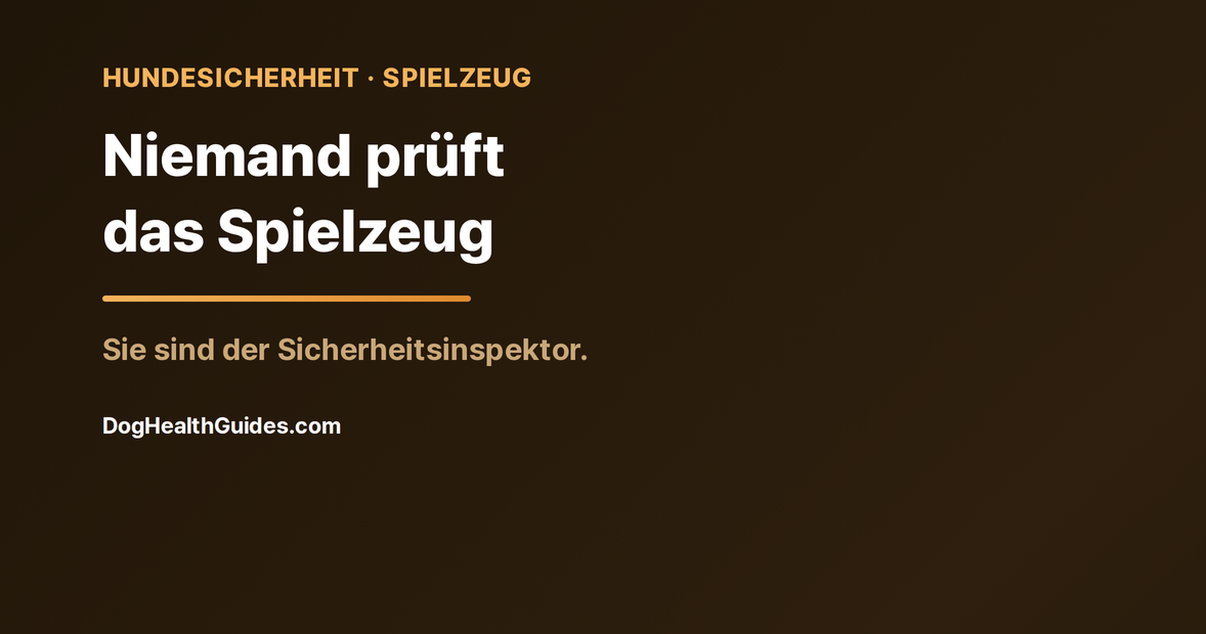 Hund mit einem Kauspielzeug, veranschaulicht verborgene Gefahren bei unregulierten Hundespielzeugen